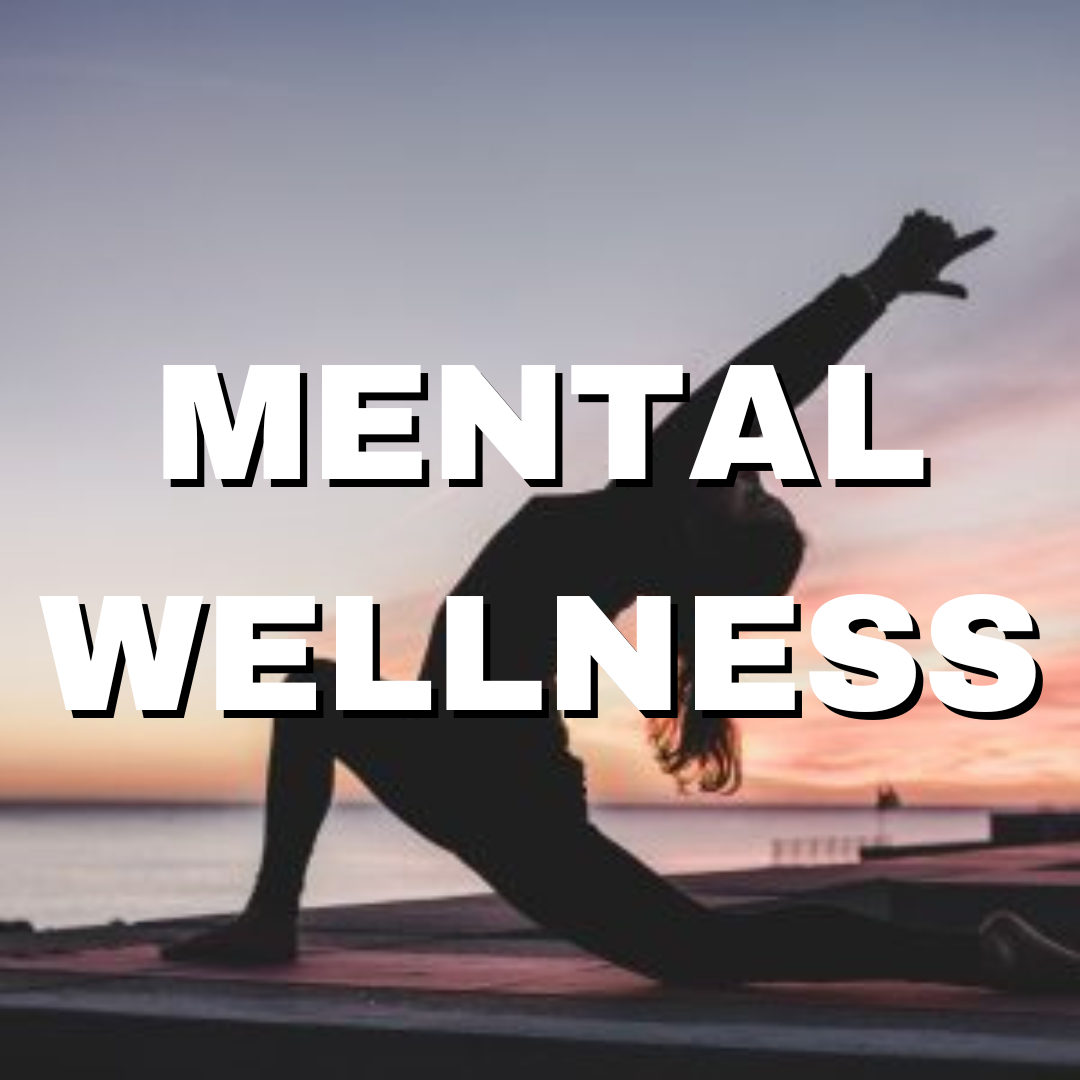 MENTAL WELLNESS